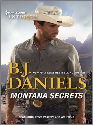 cover image of Montana Secrets / Steel Resolve / Iron Will